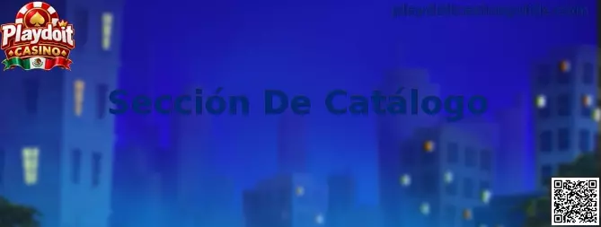 Sección De Catálogo de Playdoit Casino