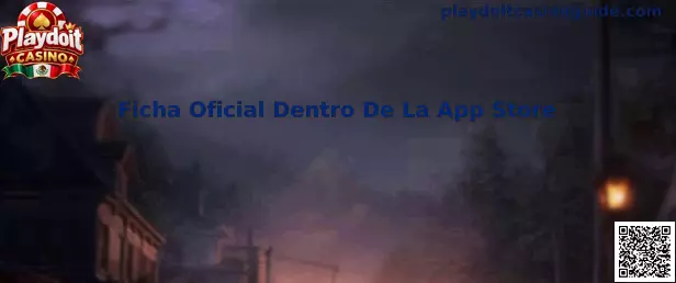 Referencia visual sobre la Ficha Oficial Dentro De La App Store de Playdoit Casino