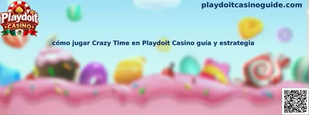 Guía para jugar Crazy Time en Playdoit Casino