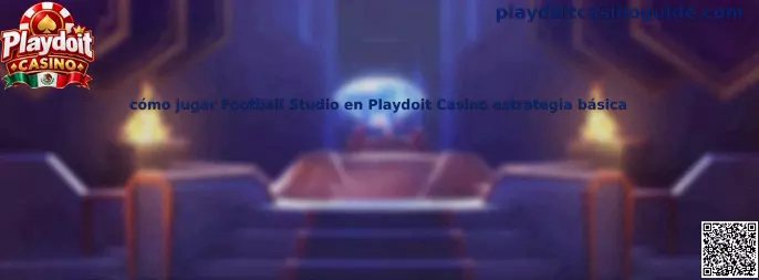 Cómo jugar Football Studio en Playdoit Casino estrategia básica