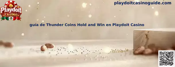 Guía visual de Thunder Coins Hold and Win en Playdoit Casino