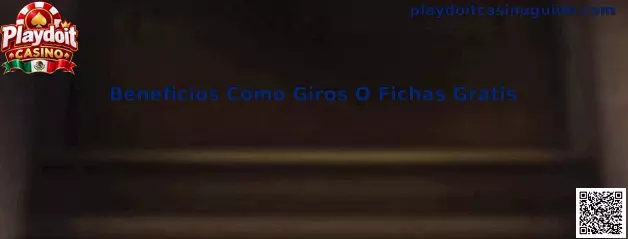 Guía sobre beneficios como giros o fichas gratis en Playdoit Casino
