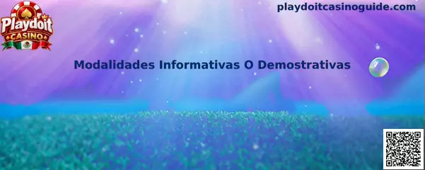 Modalidades Informativas O Demostrativas de Playdoit Casino