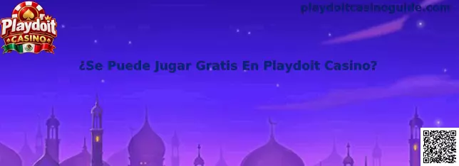 Guía sobre si se puede jugar gratis en Playdoit Casino en México