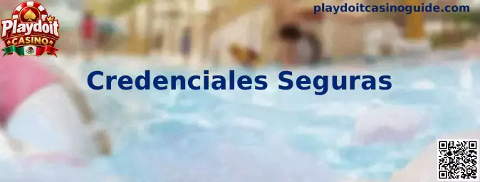 Guía práctica de Credenciales Seguras para proteger una cuenta de Playdoit Casino