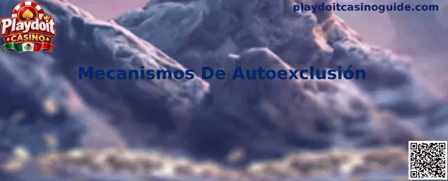 Mecanismos De Autoexclusión en Playdoit Casino