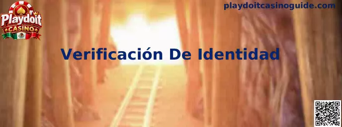 Guía sobre Verificación De Identidad en Playdoit Casino México