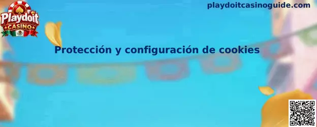 Guía sobre protección y configuración de cookies de Playdoit Casino