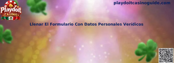 Formulario con datos personales verídicos